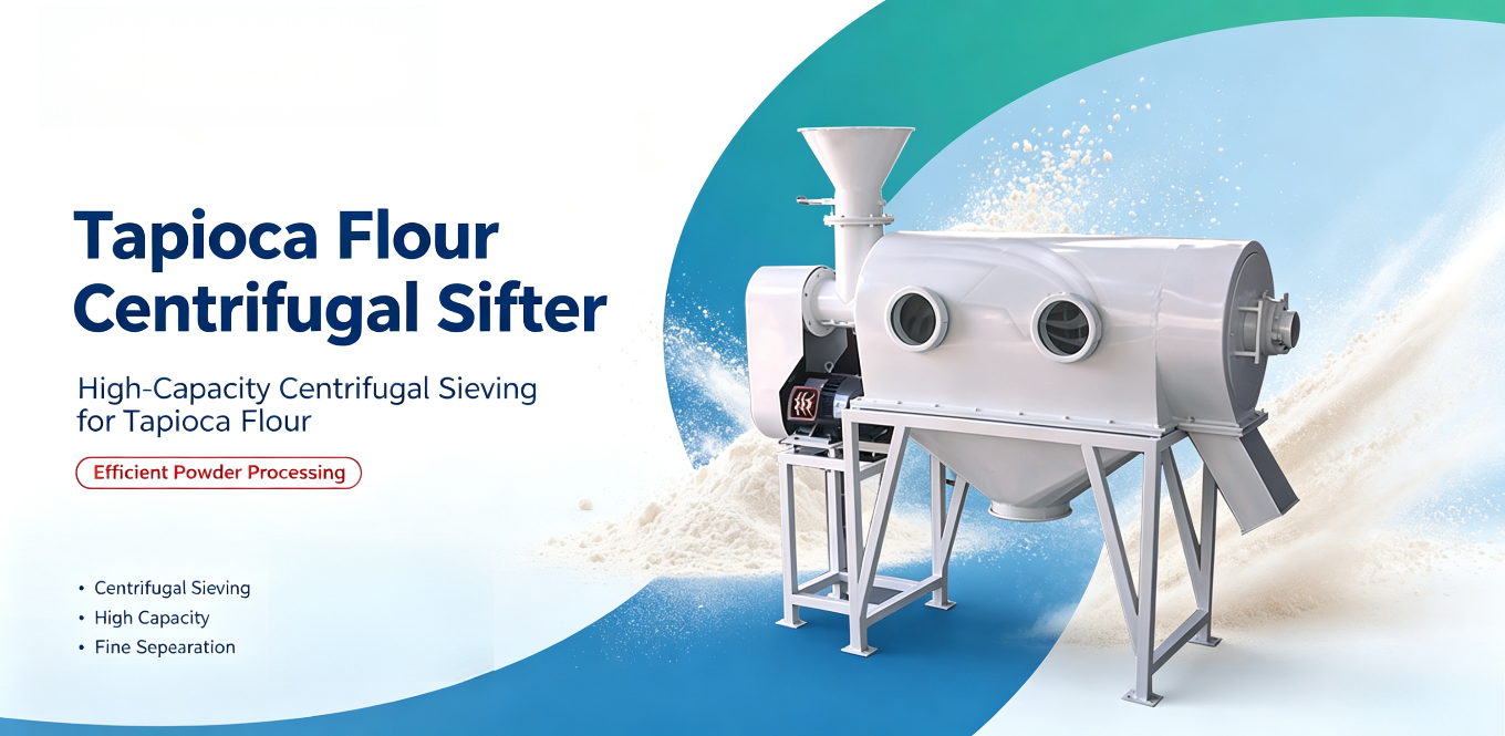 Continuous Airflow Scouring Tapioca Flour Centrifugal Sifter: Reducing the Frequency of Manual Screen Cleaning