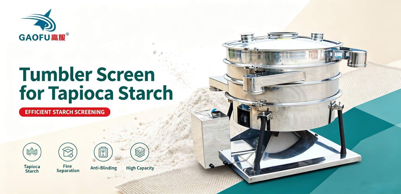 Working Principle of Tumbler Screen for Tapioca Starch: Hand‑Screening Mimicking Rocking Motion Improves Fine Powder Passage Rate